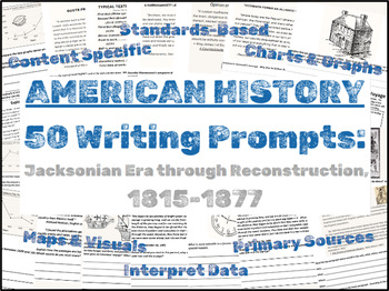 Preview of 50 American History Writing Prompts: Jacksonian Era - Reconstruction (1815-1877)