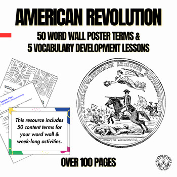 Preview of 50 American Revolution Word Wall Posters & 5 Vocabulary Building Lesson Plans