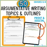 Argument Writing: 50 Outlines with Rubrics for Middle Scho