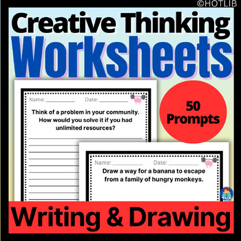 Preview of 50 Creative Higher Order Thinking Prompts - Drawing & Writing Worksheets