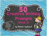 50 Creative Writing Prompts {Pack 3}