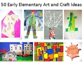 50 Early Elementary Art and Craft Ideas