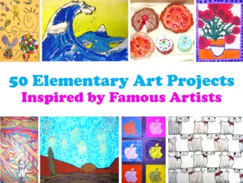 Preview of 50 Elementary Art Projects Inspired by Famous Artists