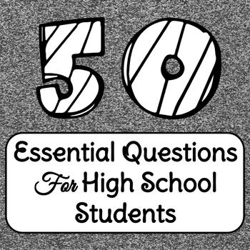 Preview of 50 Essential Questions for High School