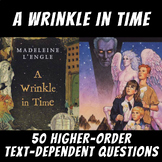 50 Higher-Order Text-Dependent Questions: "A Wrinkle in Time"