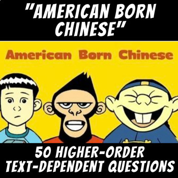 Preview of 50 Higher-Order Text-Dependent Questions: "American Born Chines" -Gene Luen Yang