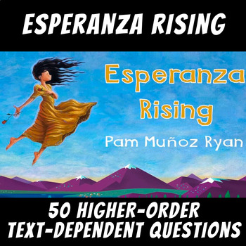 Preview of 50 Higher-Order Text-Dependent Questions: "Esperanza Rising" by Pam Muñoz Ryan