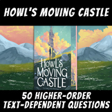 50 Higher-Order Text-Dependent Questions: "Howl's Moving Castle"