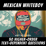 50 Higher-Order Text-Dependent Questions: "Mexican WhiteBo