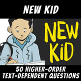 50 Higher-Order Text-Dependent Questions: "New Kid" (Jerry Craft)
