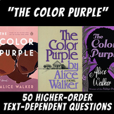 50 Higher-Order Text-Dependent Questions: "The Color Purpl