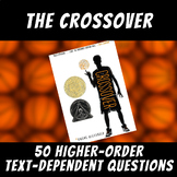 50 Higher-Order Text-Dependent Questions: "The Crossover" 