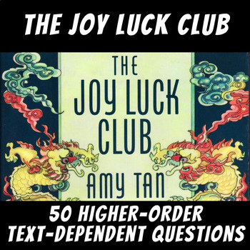 Preview of 50 Higher-Order Text-Dependent Questions: "The Joy Luck Club" by Amy Tan