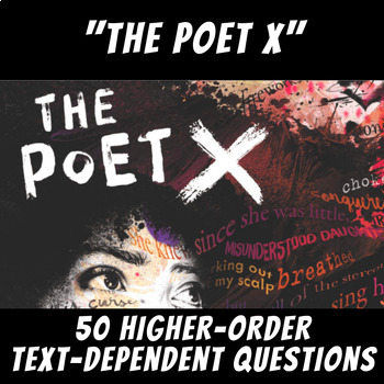 Preview of 50 Higher-Order Text-Dependent Questions: "The Poet X" by Elizabeth Acevedo