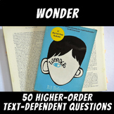 50 Higher-Order Text-Dependent Questions: "Wonder" (R. J. 