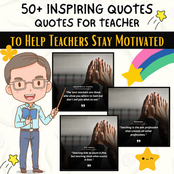 Preview of 50+ Inspiring Quotes to Help Teachers Stay Motivated in 2023