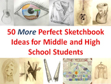 50 More Perfect Sketchbook Ideas for Middle and High School Students