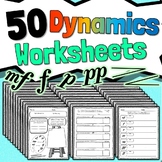 50 Musical Dynamics Worksheets | Multiple Activities