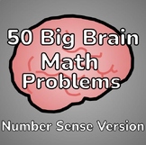50 Number Sense Big Brain Math Problems