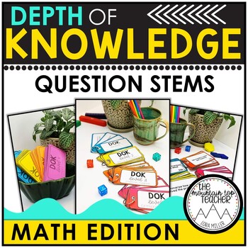 Preview of Depth of Knowledge Question Stems | Math Edition