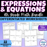 Expressions and Equations Differentiated Worksheets BUNDLE