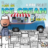 Run an Ice Cream Truck Project Based Learning PBL Design A