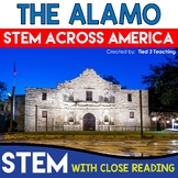 The Alamo STEM Challenge STEM Across America with Close Reading