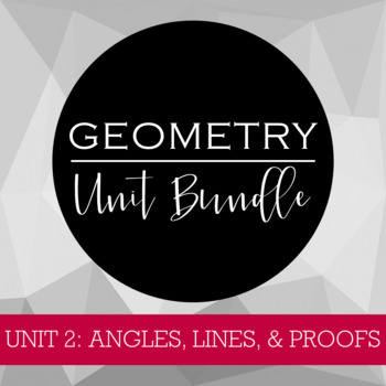 Preview of Angles, Lines, & Proofs Unit Bundle Geometry