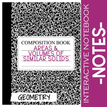 Preview of Areas & Volumes of Similar Solids Notes for Interactive Notebooks