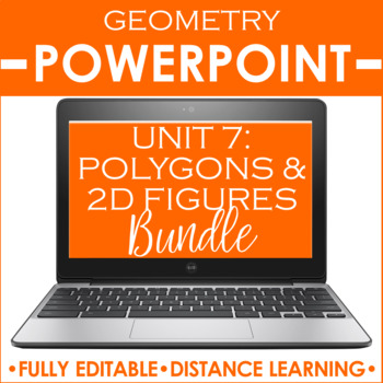 Preview of Geometry PowerPoint Unit Bundle | Polygons & 2D Figures DISTANCE LEARNING