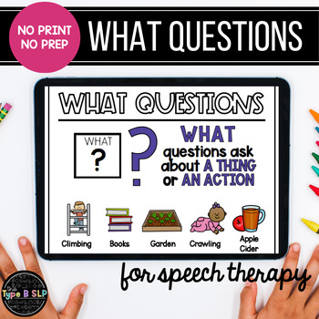 Preview of No Print No Prep Digital Speech Therapy WH Questions: "What" Set