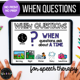 No Print No Prep Digital Speech Therapy WH Questions: "When" Set