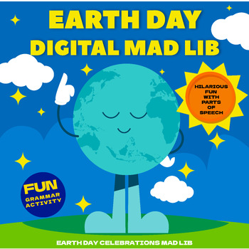Preview of EARTH DAY DIGITAL MAD LIB  - GRAMMAR ACTIVITY