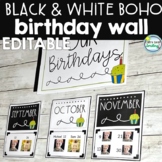 Boho Black and White Classroom Decor EDITABLE Birthday Wall