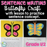Sentence Writing Craft Reinforce Concept of Sentence BUTTERFLIES