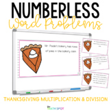 Thanksgiving Numberless Word Problems Multiplication and Division
