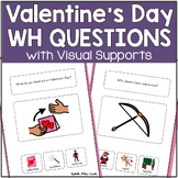 Valentine's Day WH Questions with Visuals - February Speec