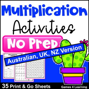 Preview of NO PREP Multiplication Worksheets  [AUST UK NZ CAN Edition]
