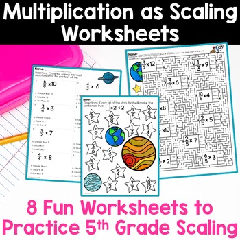 Preview of 5th Grade Multiplication as Scaling Worksheets Activities Fraction Scaling