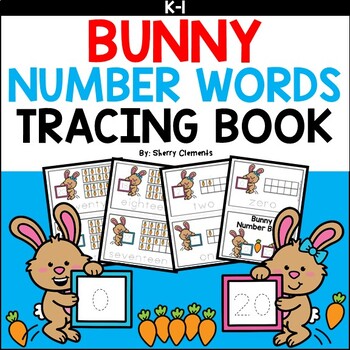 Preview of Bunny | Easter | Numbers | 0-20 | Number Words | Tracing | Book | Rabbit