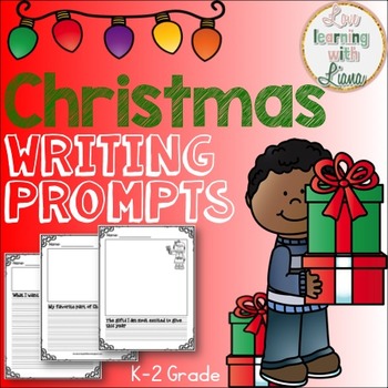 Christmas Writing Prompts by Love Learning with Liana | TpT