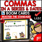 Commas in a Series and Commas in Dates BOOM Cards L.1.4.C 