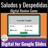 SALUDOS Y DESPEDIDAS | INTERACTIVE REVIEW GAME | SPANISH