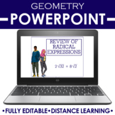 Geometry PowerPoint | Simplifying Radical Expressions DISTANCE LEARNING