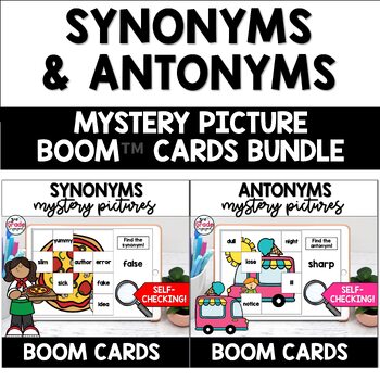 Synonyms & Antonyms Mystery Picture Boom Cards Bundle by 3rd Grade Engaged