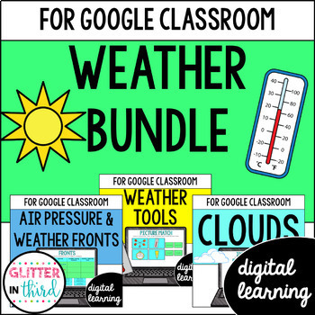 Weather Unit for Google Classroom DIGITAL BUNDLE by Glitter in Third