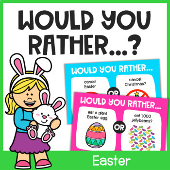 Preview of Easter Would You Rather- Easter Opinion Writing Activity, Journal Prompts & Game