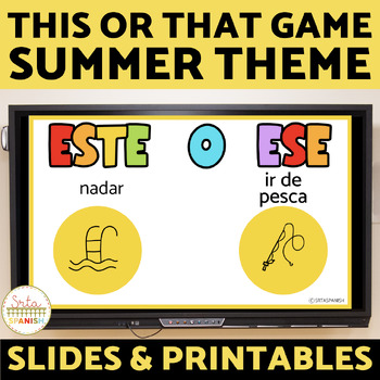 Preview of Spanish End of the Year Activity This or That Game Slides Handout Summer Game
