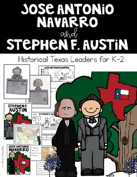 Preview of Stephen F. Austin and Jose Antonio Navarro--Activities and Craft for K-2