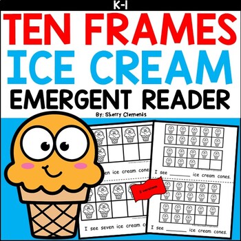 Preview of Summer Emergent Reader | Ice Cream | Ten Frames to 20 | Number Words